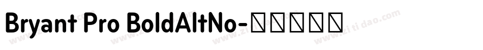 Bryant Pro BoldAltNo字体转换